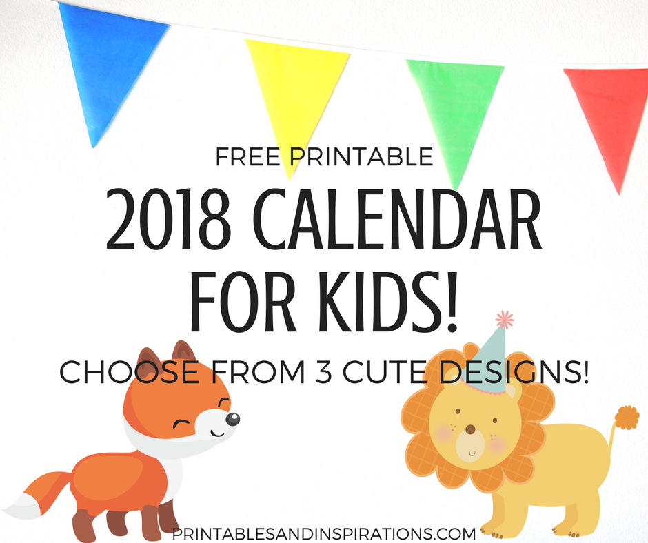 Free Printable 2018 Calendar For Kids 3 Cute Designs 