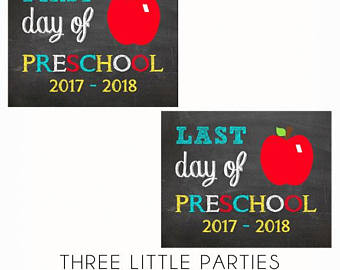 First Day of Preschool Sign AND Last Day of Preschool School