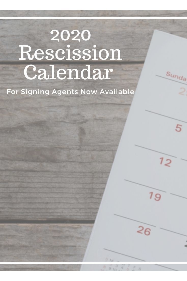 2020 Rescission Calendar For Signing Agents Now Available