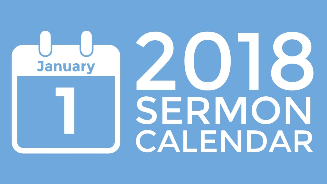 Introducing The New 2018 Sermon Calendar - Pro Preacher