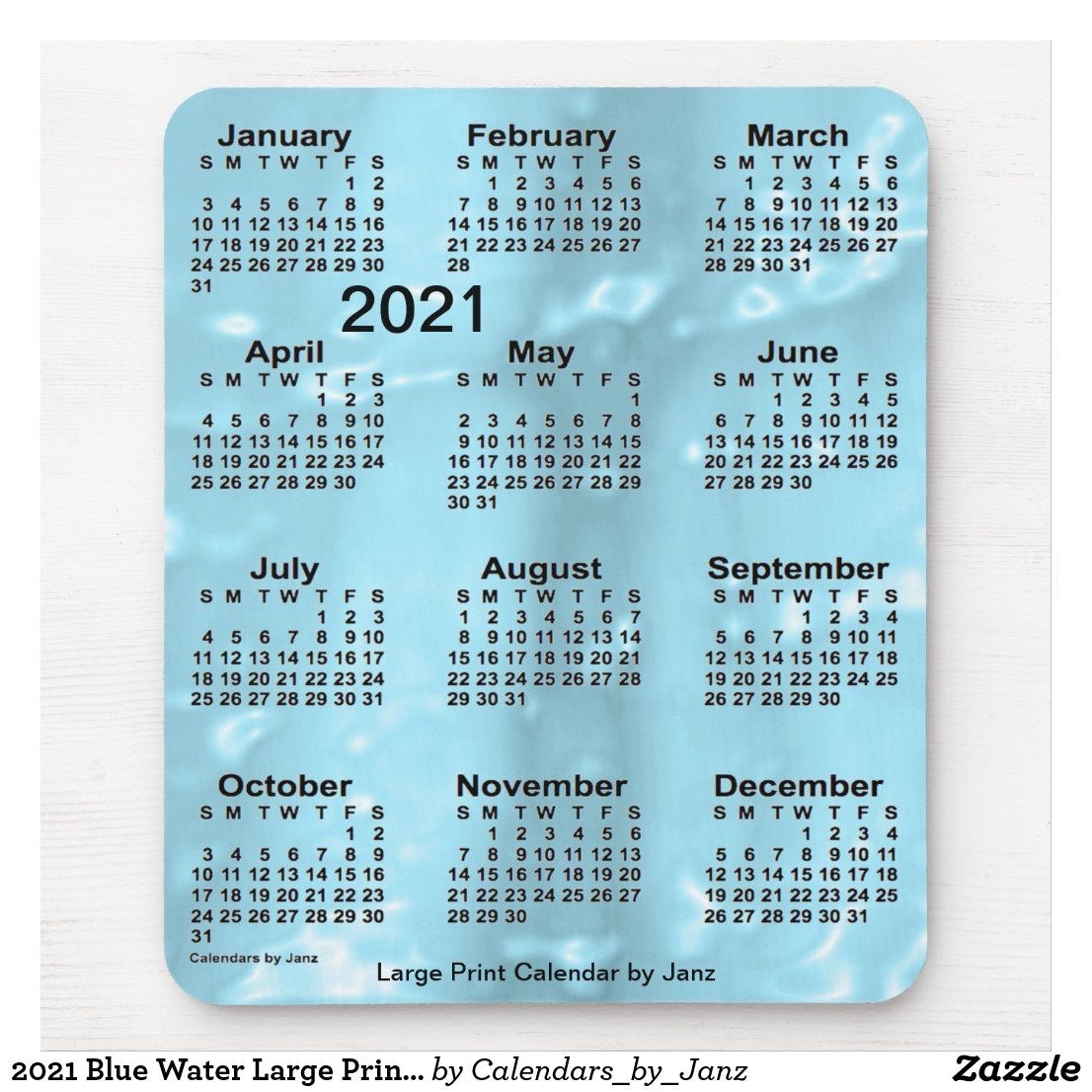 2021 Blue Water Large Print Calendar By Janz Mouse Pad