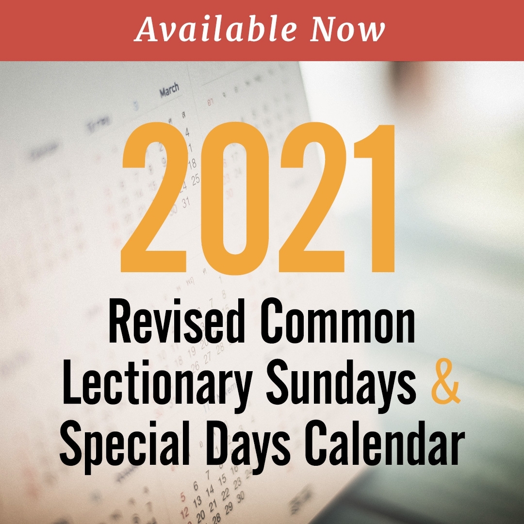 Discipleship Ministries | 2021 Revised Common Lectionary